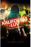 Kalifornia Luv - Part 2