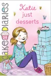 Katie Just Desserts