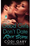 Good Girls Don't Date Rock Stars