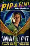 Trouble Magnet