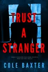 Trust a Stranger