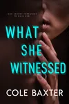 What She Witnessed