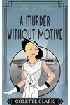 A Murder Without Motive