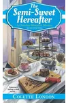Semi-Sweet Hereafter