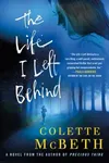 The Life I Left Behind