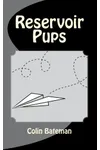 Reservoir Pups