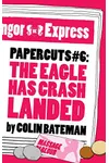 The Eagle Has Crash Landed