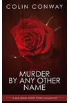 Murder by Any Other Name