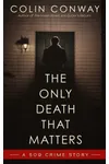 The Only Death That Matters