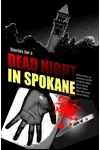 Stories for a Dead Night in Spokane