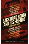 Back Road Bobby and His Friends