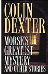 Morse's Greatest Mystery and Other Stories