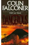 Dangerous