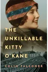The Unkillable Kitty O'Kane