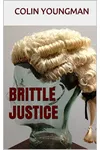 Brittle Justice