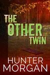 The Other Twin (As: Hunter Morgan)
