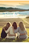 As Close As Sisters