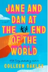 Jane and Dan at the End of the World