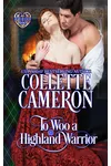 To Woo a Highland Warrior