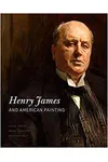 Henry James and American Painting