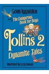Tollins 2: Dynamite Tales