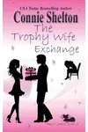 The Trophy Wife Exchange