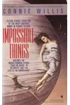 Impossible Things