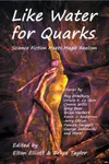 Like Water for Quarks