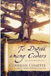 To Dwell Among Cedars