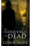The Eloquence of the Dead