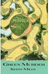 Green Murder