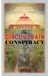 The Circus Train Conspiracy