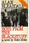 Boys from the Blackstuff (As:Edward Marston)