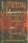 Murder, Ancient And Modern (As:Edward Marston)