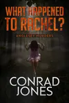 What Happened to Rachel?