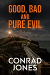 Good, Bad and Pure Evil
