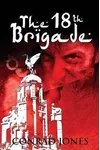 The 18th Brigade / The Rage Within
