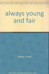 Always Young and Fair