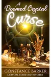 A Doomed Crystal Curse