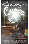 A Diabolical Crystal Curse