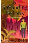 A Foreboding Felony