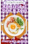 Homicidal Ham and Eggs