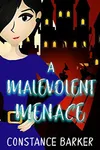 A Malevolent Menace