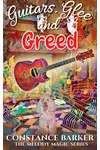 Guitars, Glee and Greed