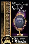 The Sinister Secrets of the Snake Mirror / Mirror, Mirror Murder Them All