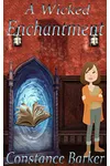 A Wicked Enchantment / The Sinister Secrets of the Deadly Summoner