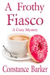 A Frothy Fiasco