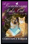 A Treacherous Take Out: A Paranormal Women's Fiction Mystery