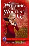 Witching You Wouldn't Go