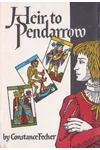 Heir to Pendarrow (As: Constance Fecher)